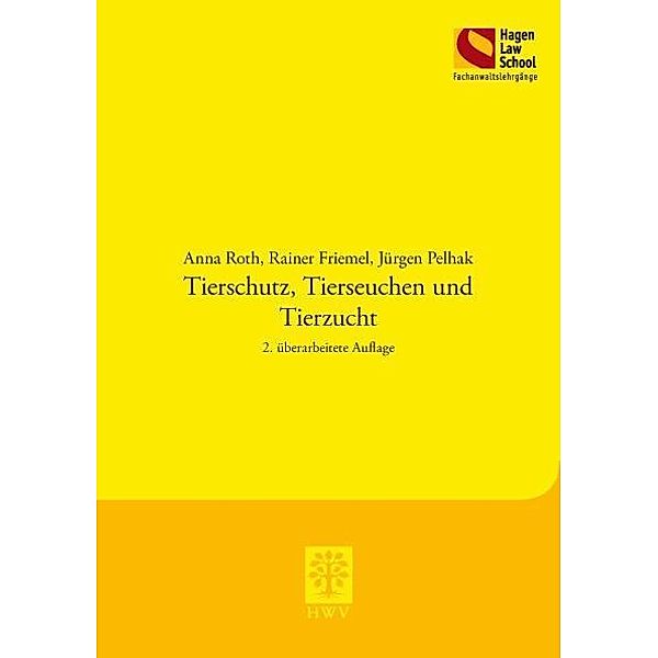 Tierschutz, Tierseuchen und Tierzucht, Anna Roth, Rainer Friemel, Jürgen Pelhak