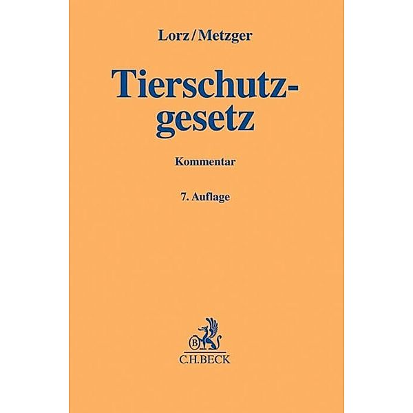 Tierschutzgesetz, Kommentar, Albert Lorz, Ernst Metzger