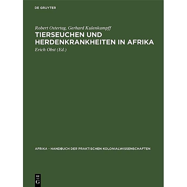 Tierseuchen und Herdenkrankheiten in Afrika, Robert Ostertag, Gerhard Kulenkampff