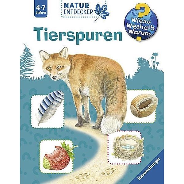 Tierspuren / Wieso? Weshalb? Warum? Natur-Entdecker Bd.10, Sandra Noa