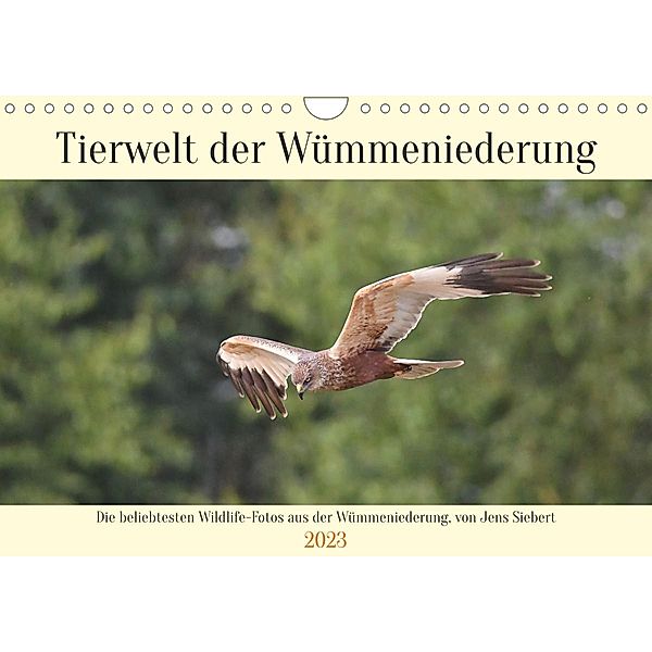 Tierwelt der Wümmeniederung (Wandkalender 2023 DIN A4 quer), Jens Siebert