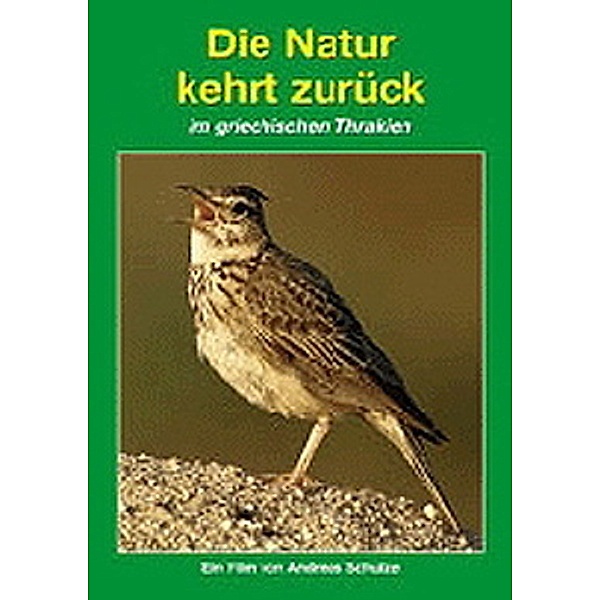Tierwelt Europas - Vol. 09 - Die Natur kehrt zurück, Andreas Schulze