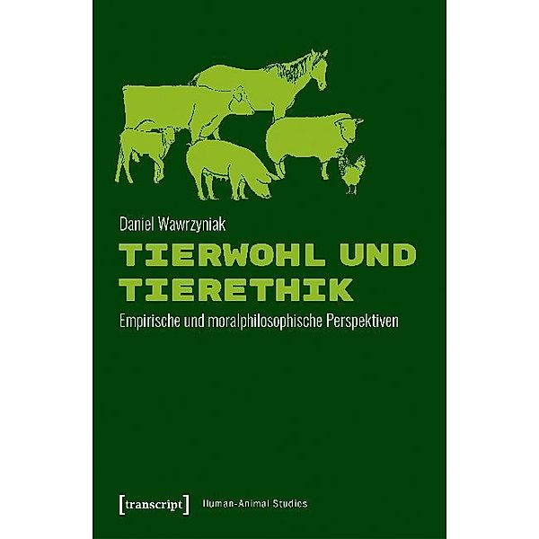 Tierwohl und Tierethik, Daniel Wawrzyniak