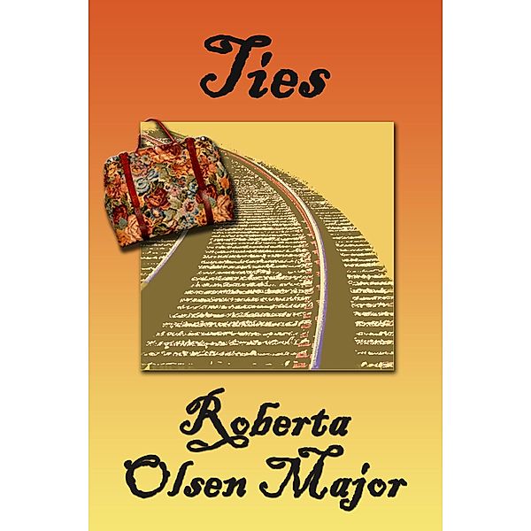 Ties, Roberta Olsen Major