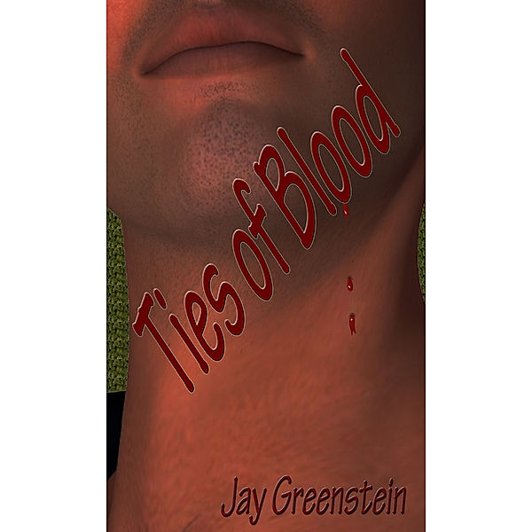 Ties of Blood: Ties of Blood, Jay Greenstein