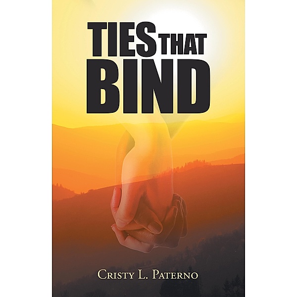Ties That Bind, Cristy L. Paterno