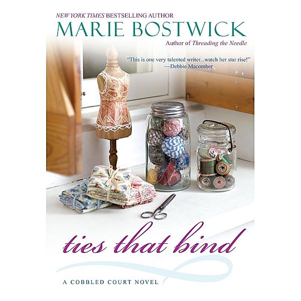 Ties That Bind / Cobbled Court Quilts Bd.5, Marie Bostwick