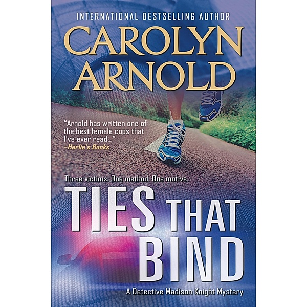 Ties That Bind / Hibbert & Stiles Publishing Inc., Carolyn Arnold