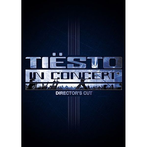 Tiesto In Concert (director's Cut), Dj Tiesto