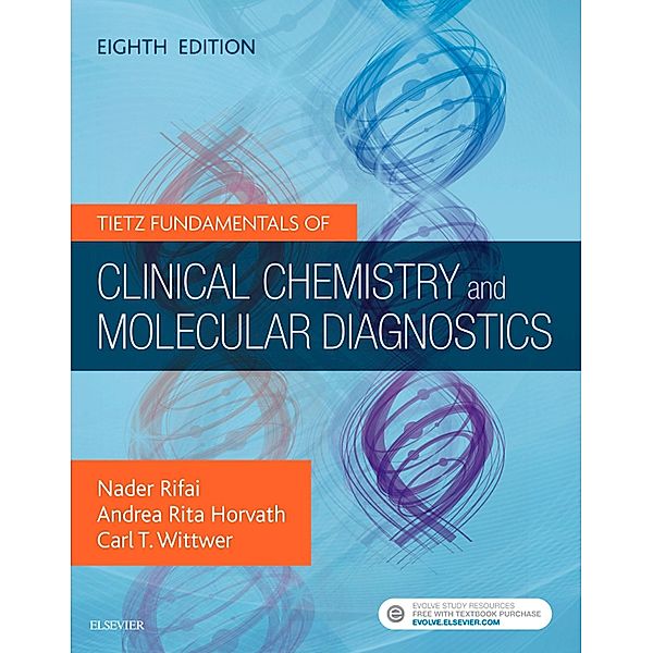 Tietz Fundamentals of Clinical Chemistry and Molecular Diagnostics - E-Book, Nader Rifai