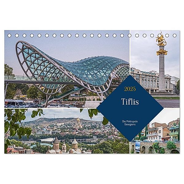 Tiflis - Die Metropole Georgiens (Tischkalender 2025 DIN A5 quer), CALVENDO Monatskalender, Calvendo, Thomas Leonhardy