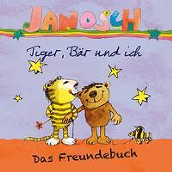 Tiger, Bär und ich, Janosch