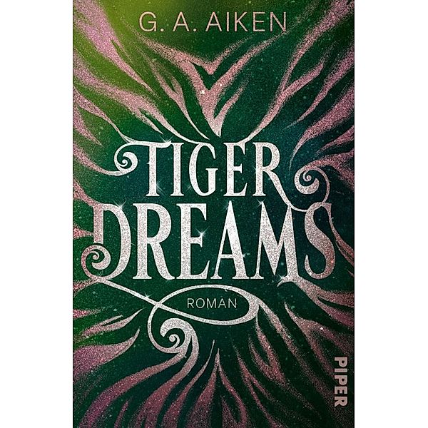 Tiger Dreams / Tigers Bd.2, G. A. Aiken