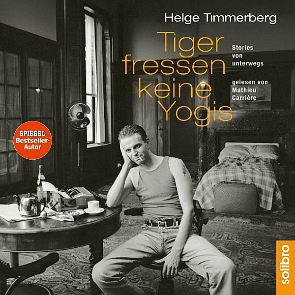 Tiger fressen keine Yogis, Helge Timmerberg