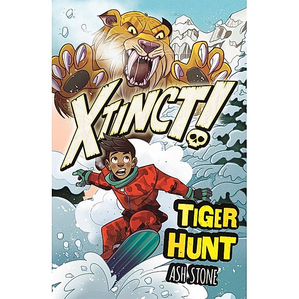 Tiger Hunt / Xtinct! Bd.2, Ash Stone