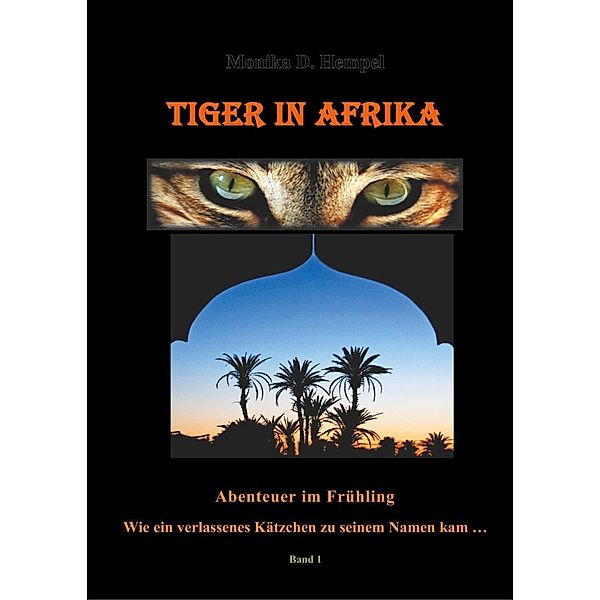 Tiger in Afrika, Monika D. Hempel