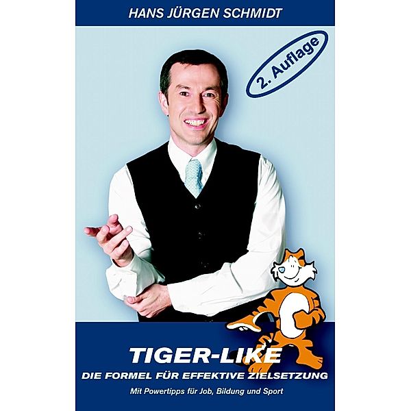 TIGER-LIKE, Hans Jürgen Schmidt