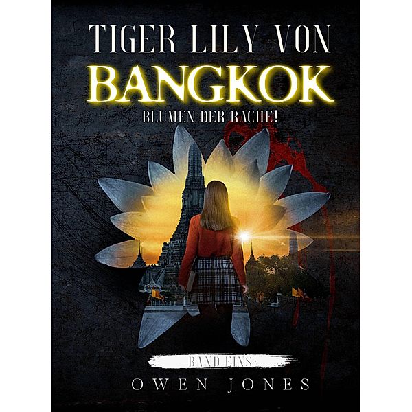 Tiger Lily von Bangkok / Tiger Lily von Bangkok, Owen Jones