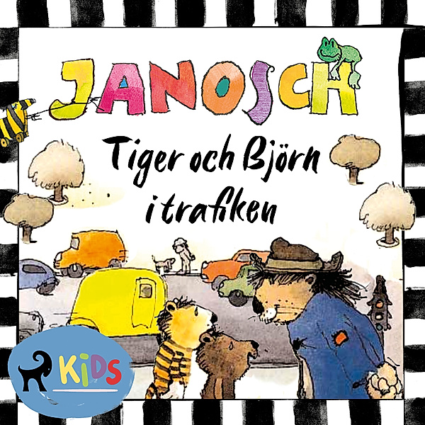 Tiger och björn - Tiger och Björn i trafiken, Janosch