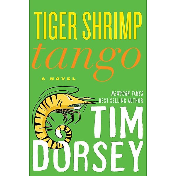 Tiger Shrimp Tango / Serge Storms Bd.18, Tim Dorsey