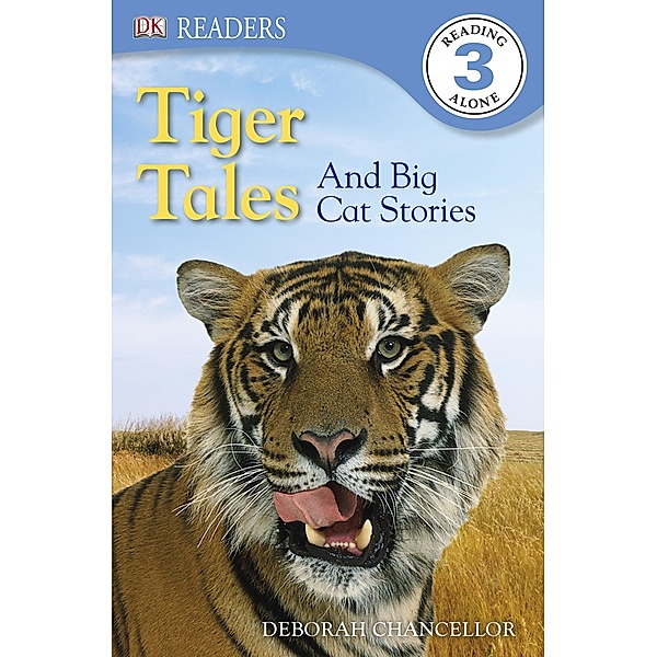 Tiger Tales / DK Readers Level 3, Deborah Chancellor, Dk