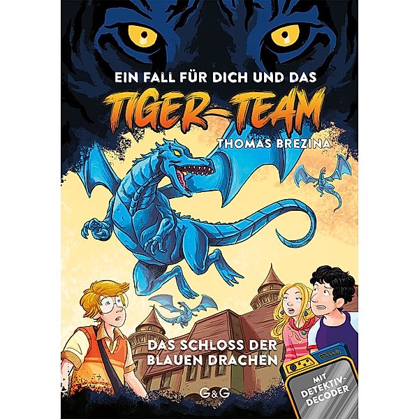 Tiger-Team - Das Schloss der blauen Drachen / Tiger Team Bd.2, Thomas Brezina