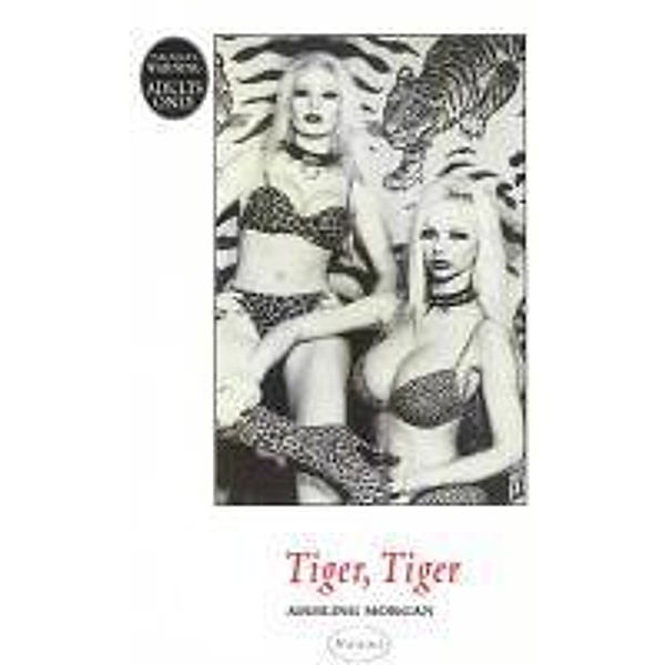 Tiger, Tiger / Virgin Digital, Aishling Morgan