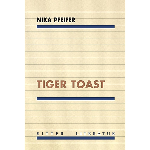 TIGER TOAST, Nika Pfeifer