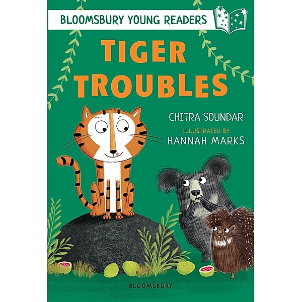 Tiger Troubles: A Bloomsbury Young Reader / Bloomsbury Education, Chitra Soundar