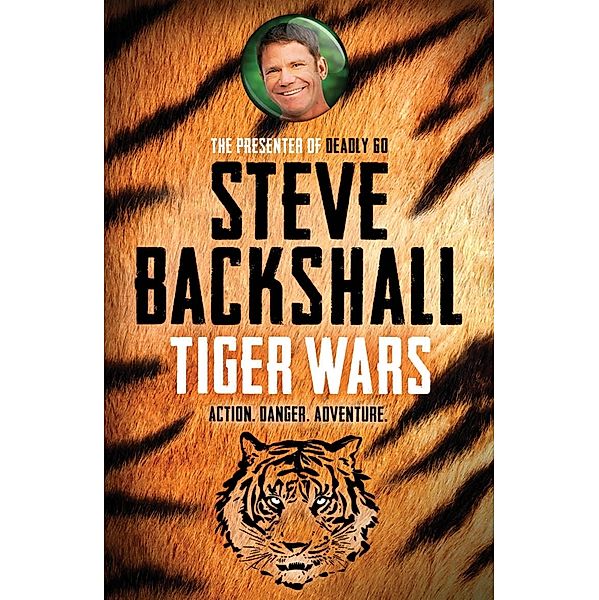 Tiger Wars / The Falcon Chronicles Bd.1, Steve Backshall