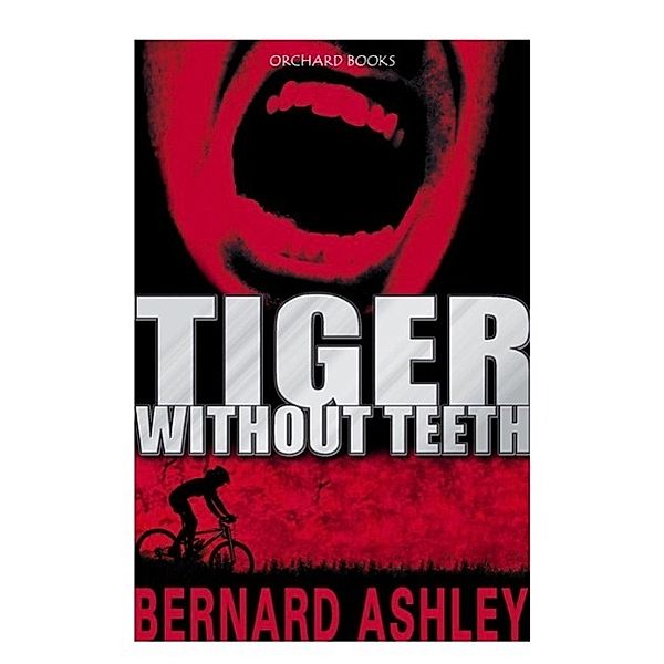 Tiger Without Teeth, Bernard Ashley