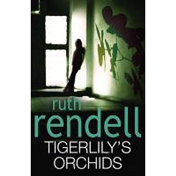 Tigerlily's Orchids, Ruth Rendell