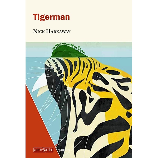 Tigerman / Narrativa Bd.16, Nick Harkaway