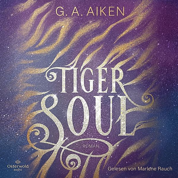 Tigers - 1 - Tiger Soul, G. A. Aiken