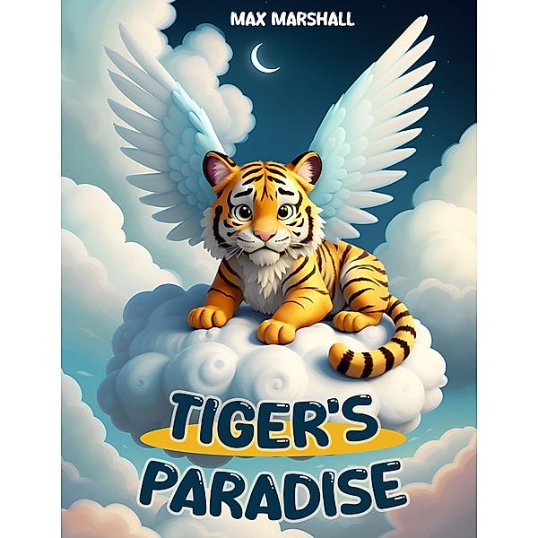 Tiger's Paradise, Max Marshall