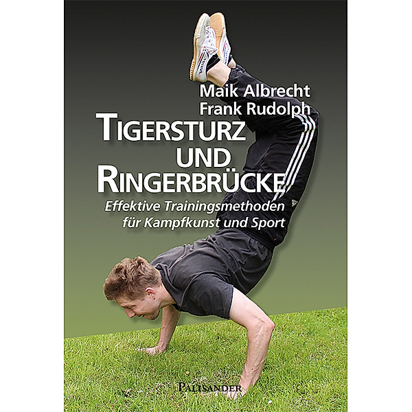 Tigersturz und Ringerbrücke, Maik Albrecht, Frank Rudolph