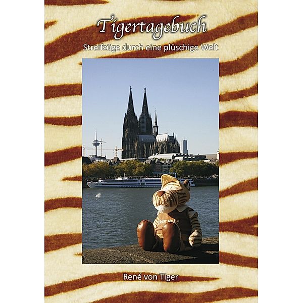 Tigertagebuch, René von Tiger