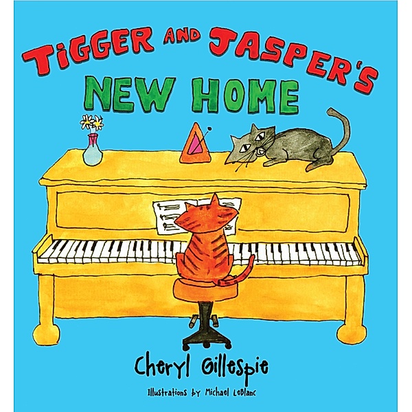 Tigger and Jasper's New Home, Cheryl Gillespie