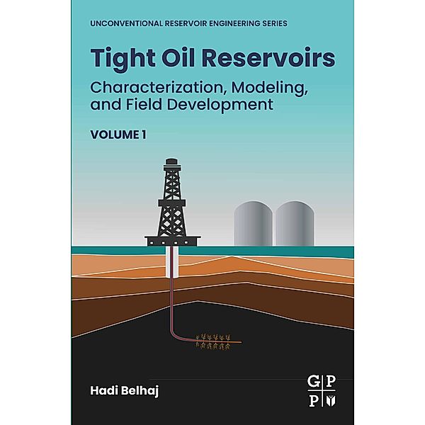 Tight Oil Reservoirs, Hadi Belhaj