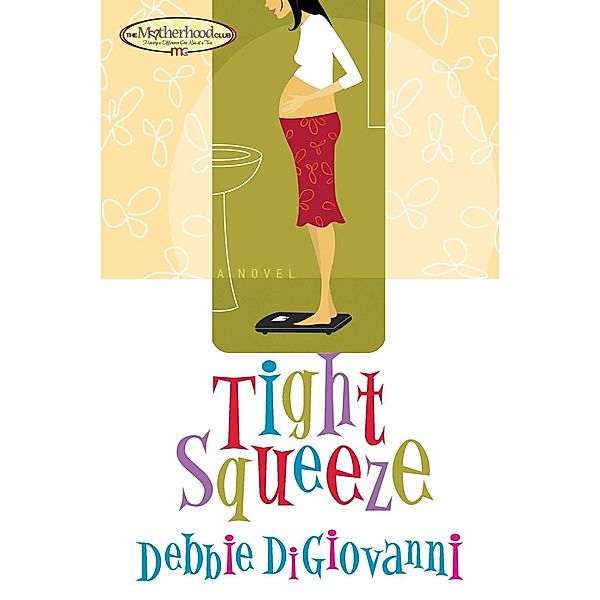 Tight Squeeze, Debbie Digiovanni