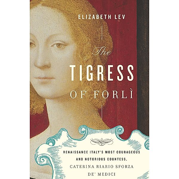 Tigress of Forli, Elizabeth Lev