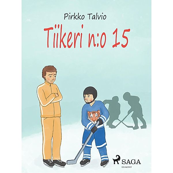Tiikeri n:o 15 / Janne jääkiekkoilija Bd.2, Pirkko Talvio