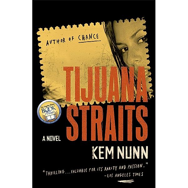 Tijuana Straits, Kem Nunn