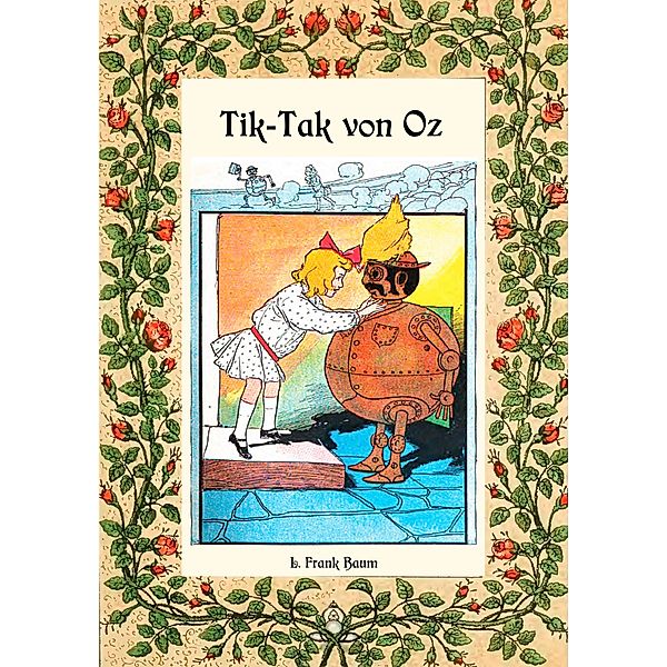 Tik-Tak von Oz - Die Oz-Bücher Band 8, L. Frank Baum