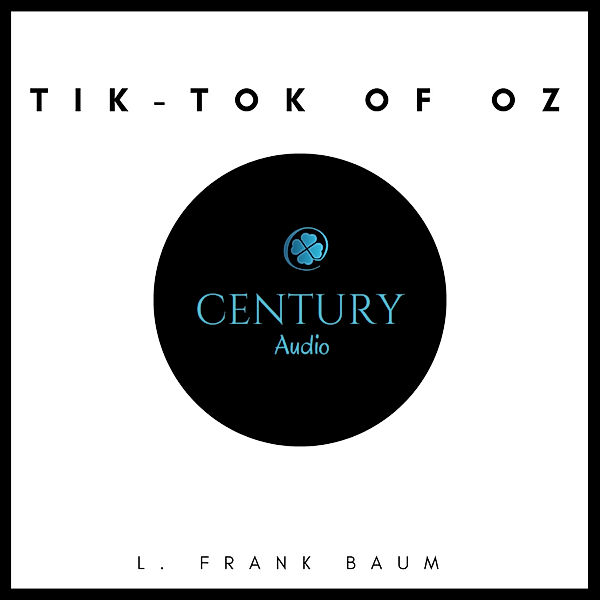 Tik-Tok of Oz, L. Frank Baum