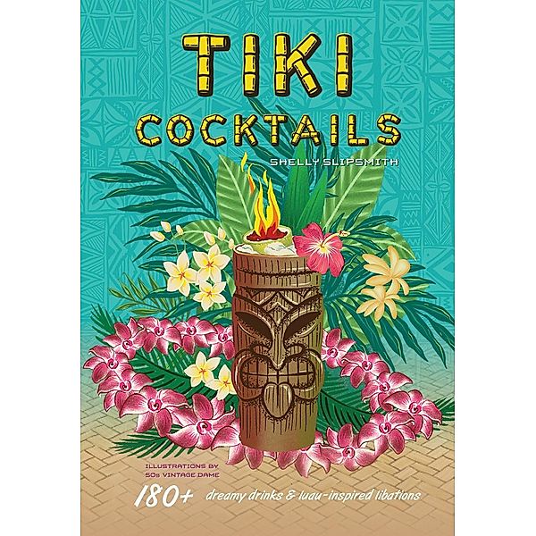 Tiki Cocktails, Shelly Slipsmith, 50s Vintage Dame