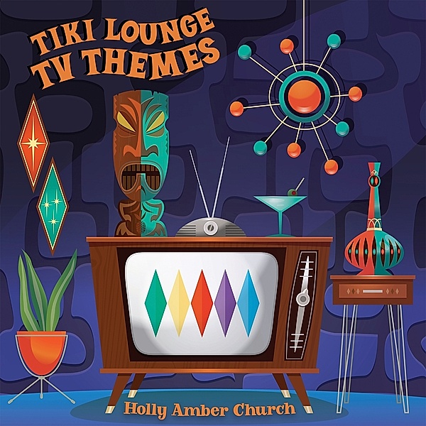 Tiki Lounge Tv Themes (Vinyl), Holly Amber Church