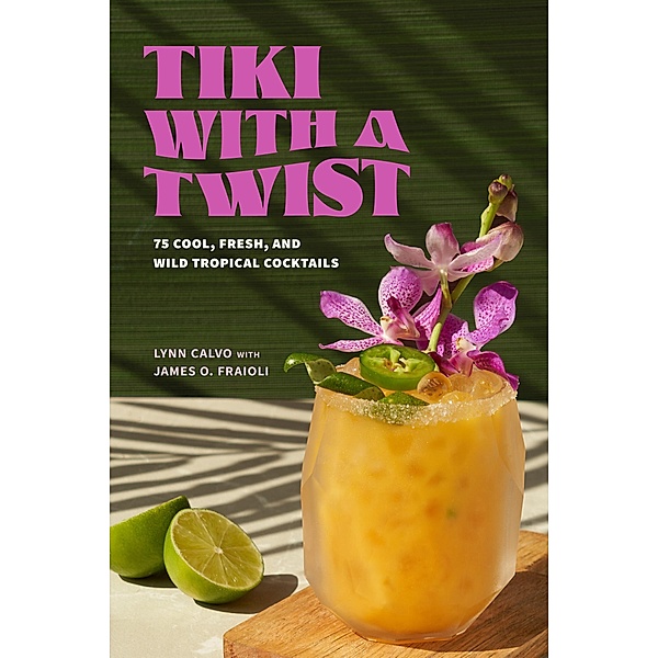 Tiki with a Twist, Lynn Calvo, James O. Fraioli