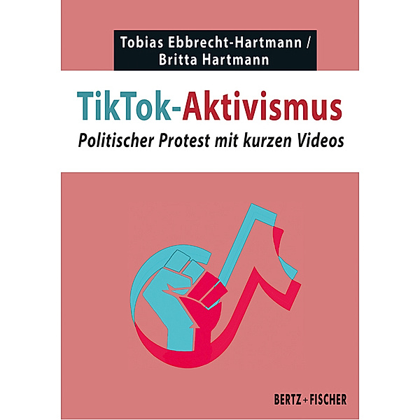 TikTok-Aktivismus, Tobias Ebbrecht-Hartmann, Britta Hartmann, Jonathan Guggenberger
