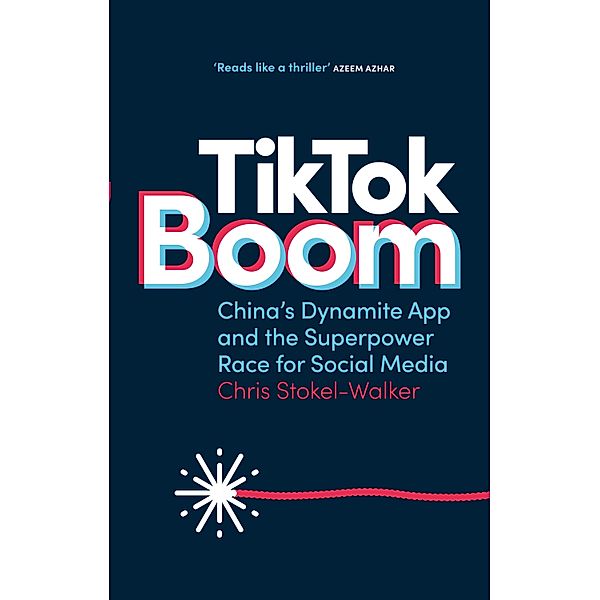 TikTok Boom, Chris Stokel-Walker